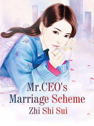 Mr.CEO's Marriage Scheme